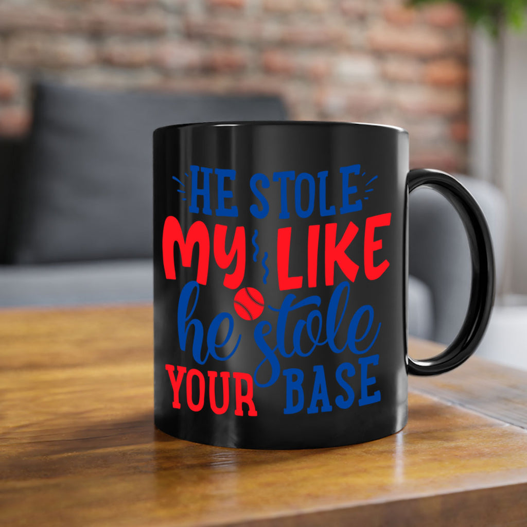 he stole my like he stole your base 2076#- baseball-Mug / Coffee Cup