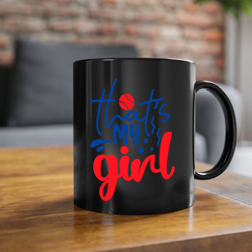 thats my girl 2016#- baseball-Mug / Coffee Cup