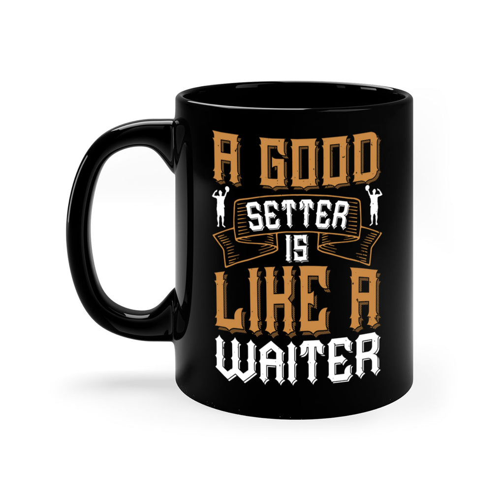A good setter is like a waiter Style 1519#- volleyball-Mug / Coffee Cup