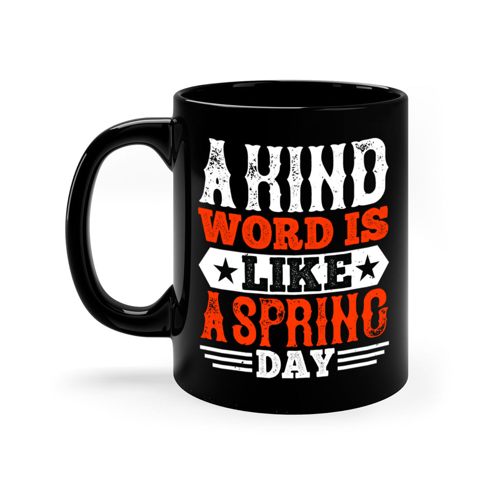 A kind word is like a spring day 1517#- basketball-Mug / Coffee Cup