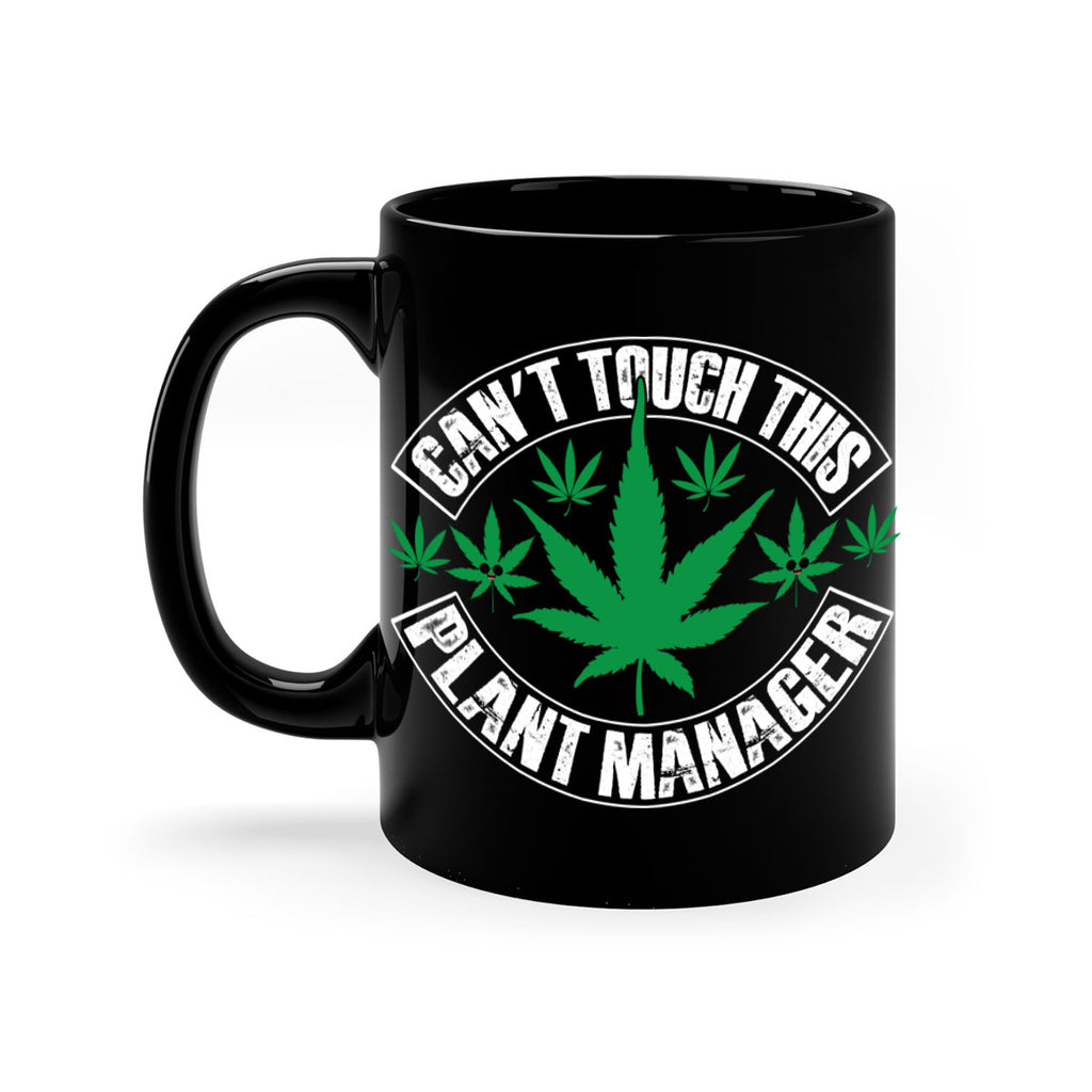Cant touch this plant manager 56#- marijuana-Mug / Coffee Cup