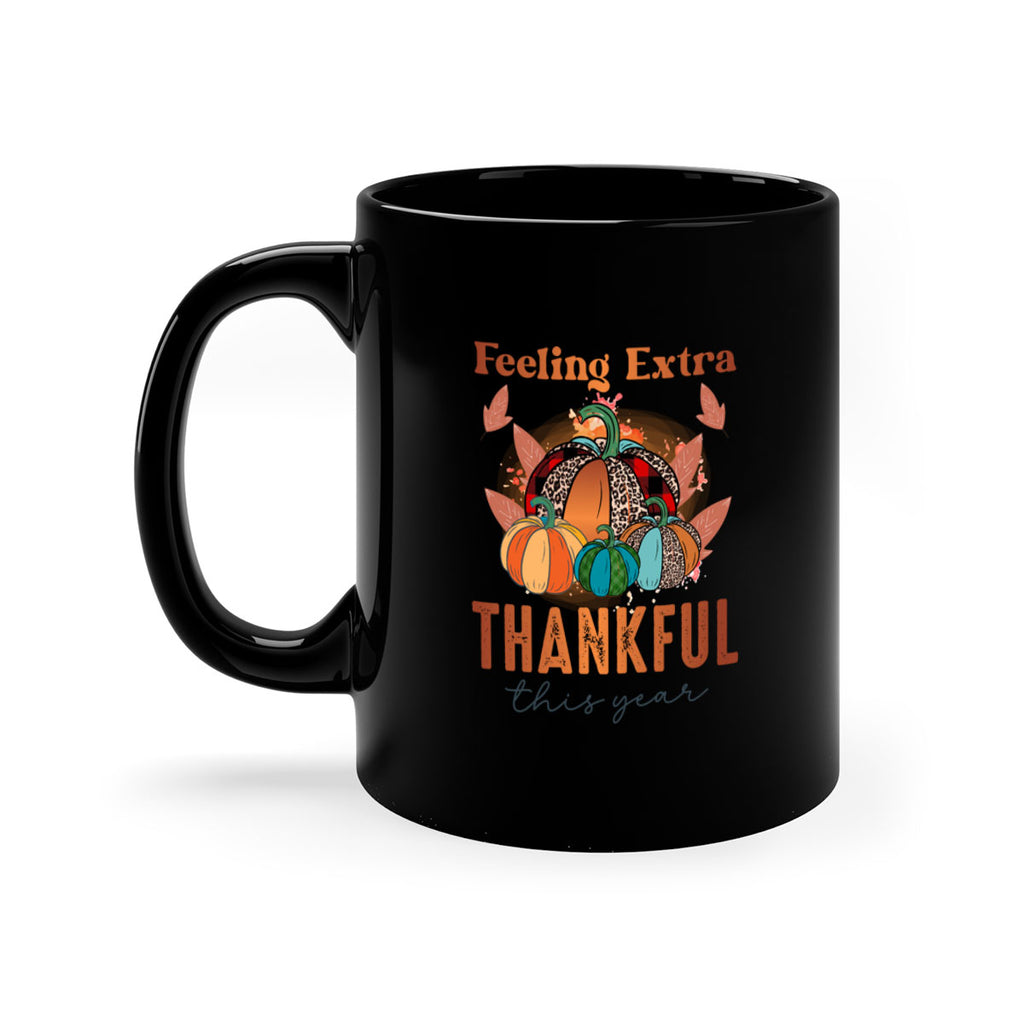 Feeling Extra THankful this year 181#- fall-Mug / Coffee Cup