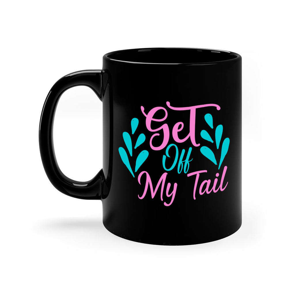 Get Off My Tail 175#- mermaid-Mug / Coffee Cup