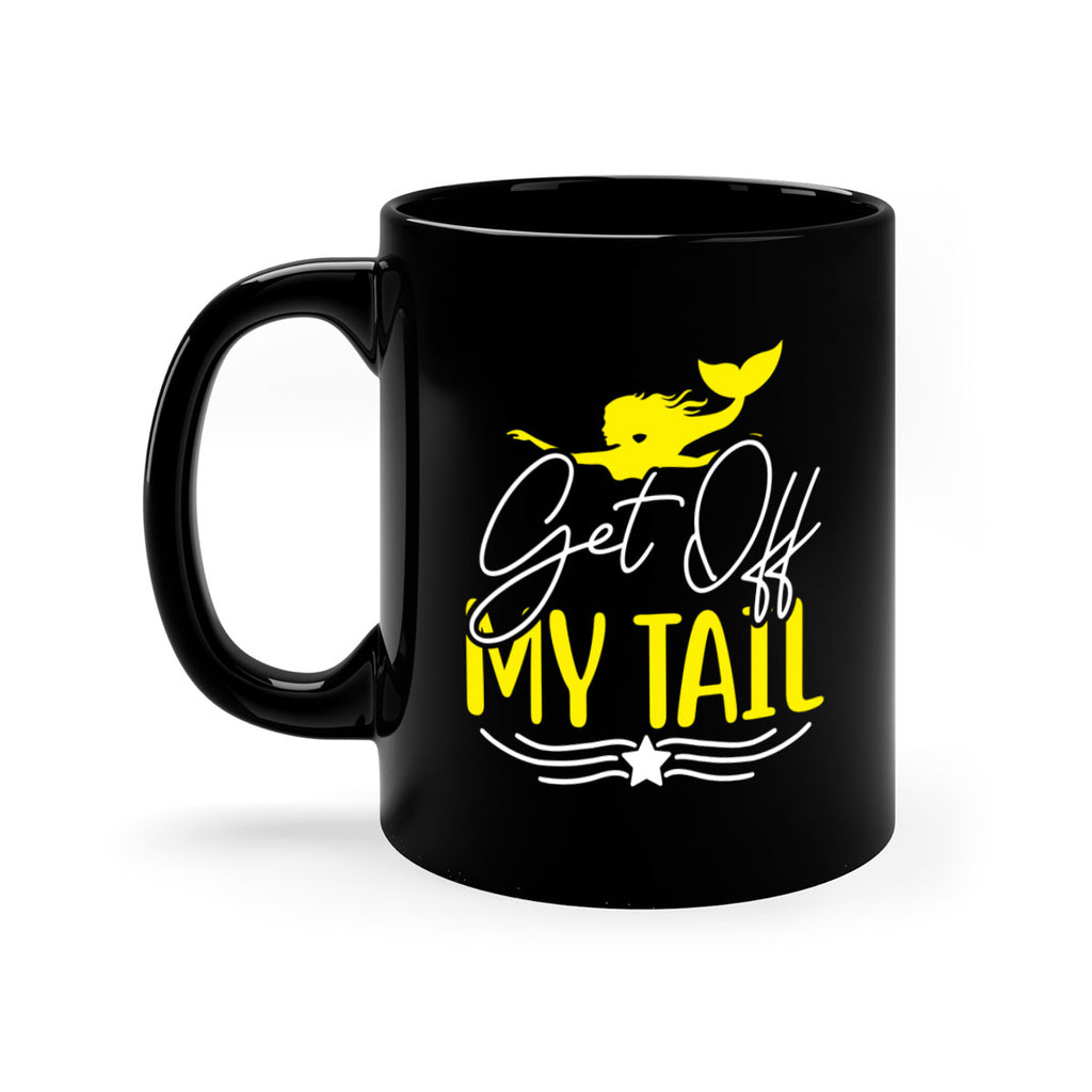 Get off My Tail 170#- mermaid-Mug / Coffee Cup