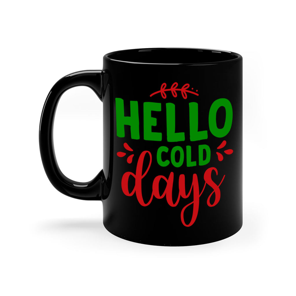 Hello Cold Days 151#- winter-Mug / Coffee Cup