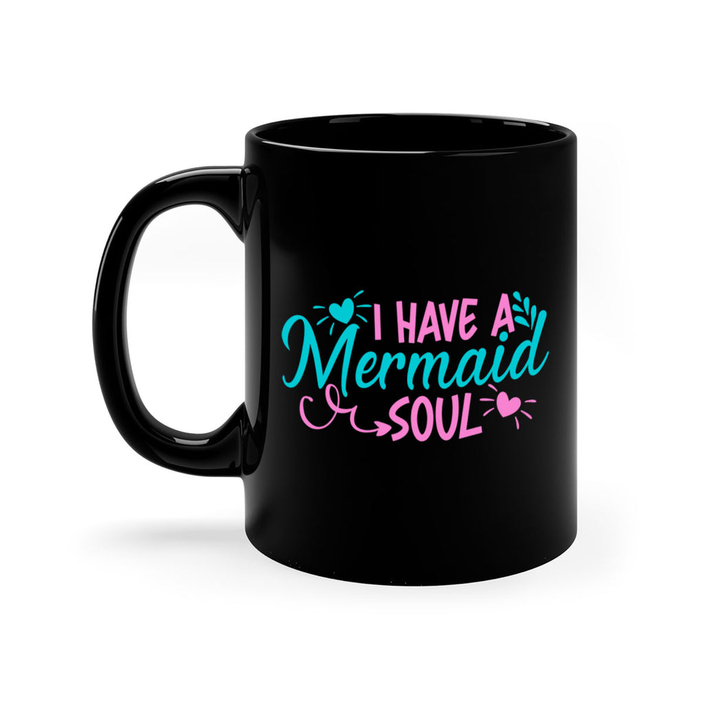 I Have A Mermaid Soul 210#- mermaid-Mug / Coffee Cup
