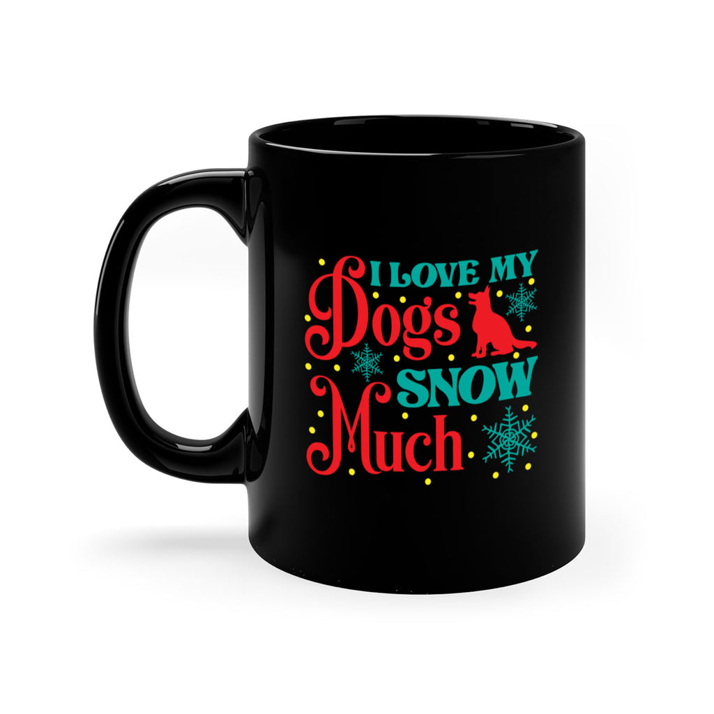 I Love My Dogs Snow 242#- winter-Mug / Coffee Cup