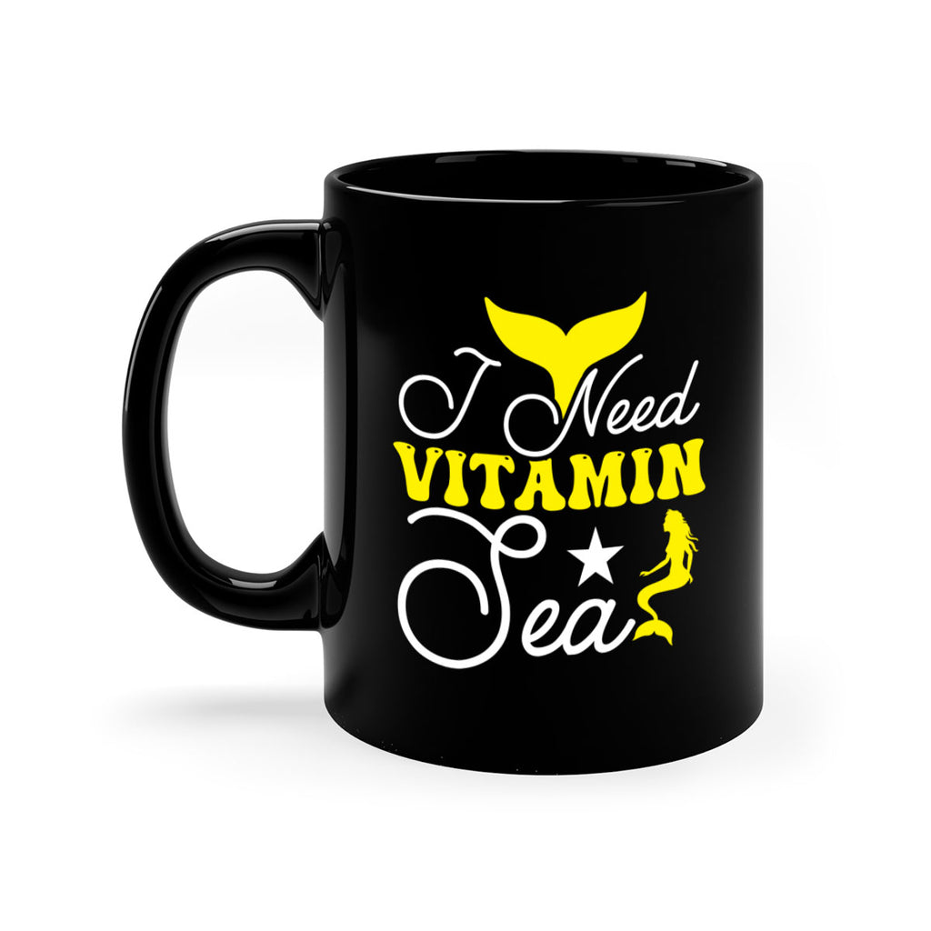 I Need Vitamin Sea 216#- mermaid-Mug / Coffee Cup