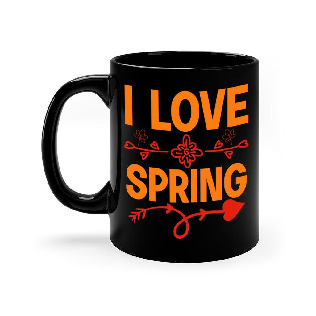 I love spring 271#- spring-Mug / Coffee Cup