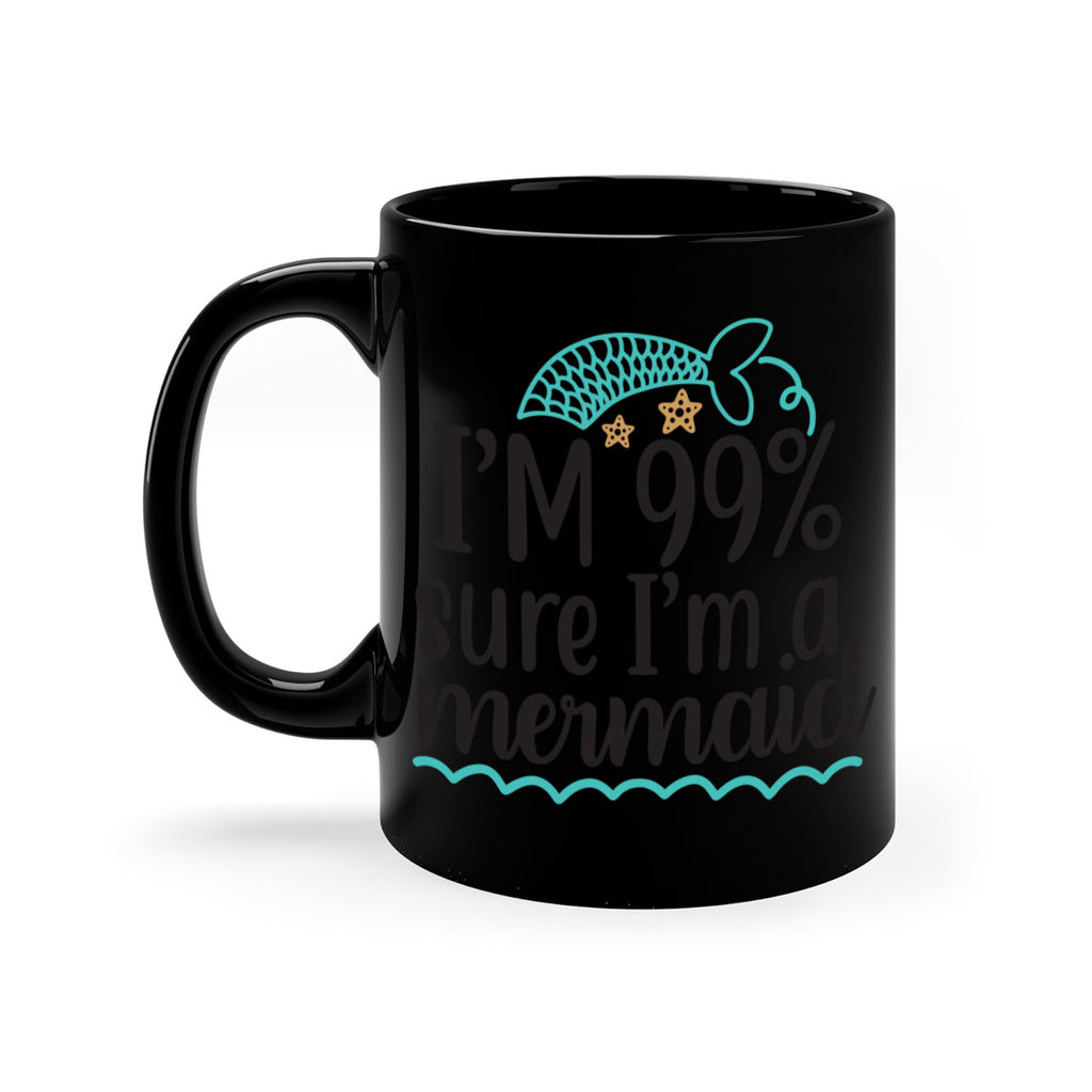 I’m sure I’m a mermaid 286#- mermaid-Mug / Coffee Cup