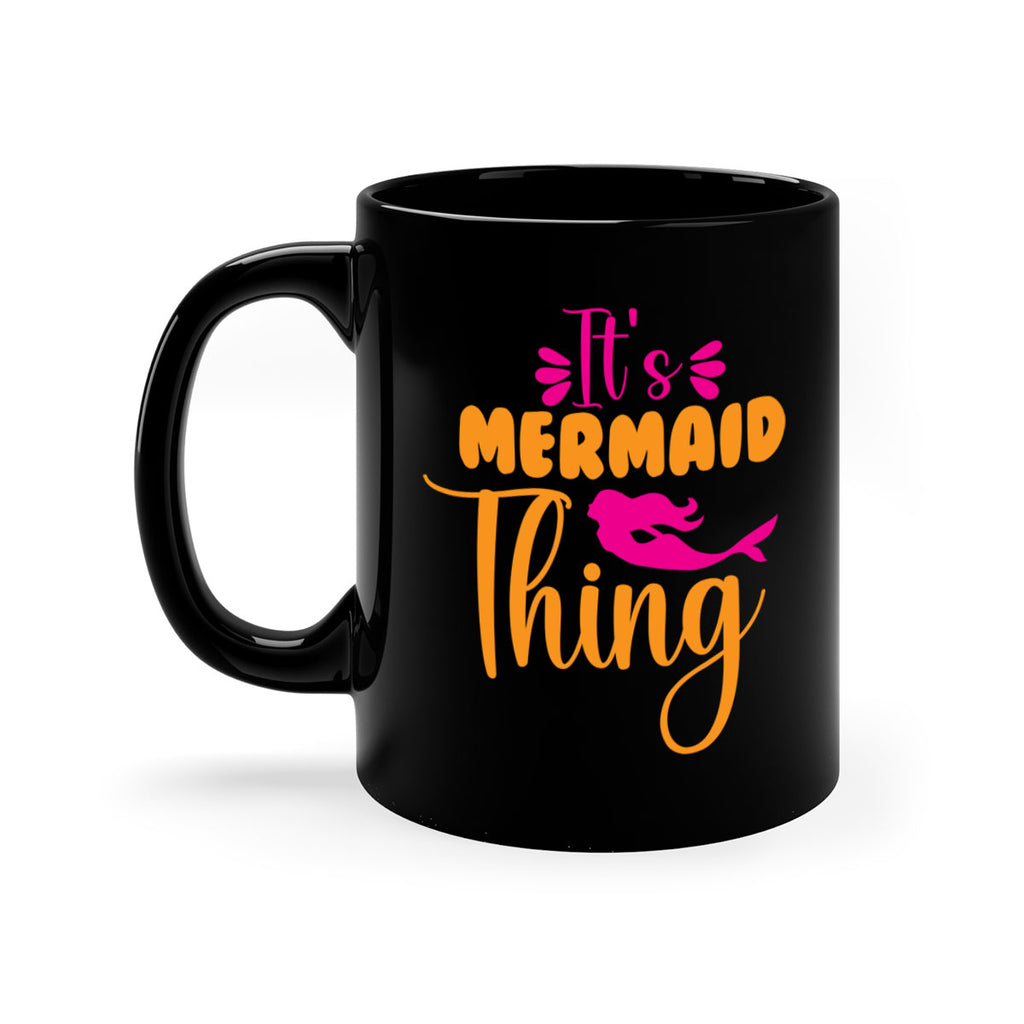 Its Mermaid Thing 281#- mermaid-Mug / Coffee Cup
