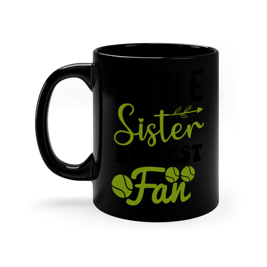 Little Sister Biggest Fan 860#- tennis-Mug / Coffee Cup