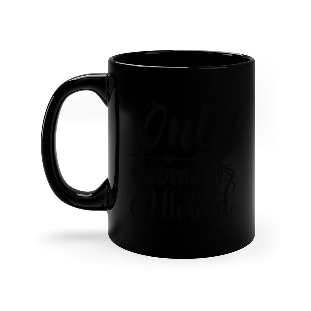 Only Mermaids Allowed 532#- mermaid-Mug / Coffee Cup
