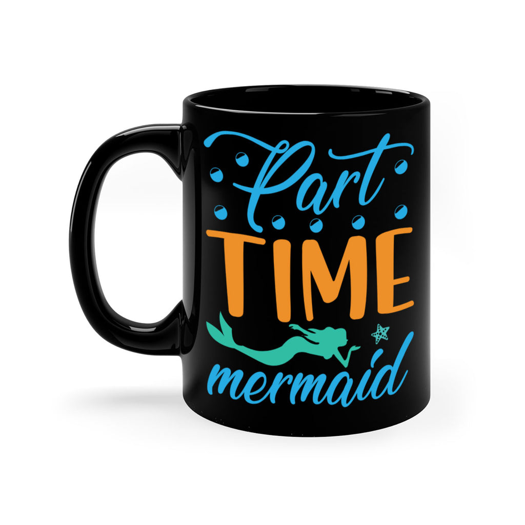 PartTime Mermaid Design 537#- mermaid-Mug / Coffee Cup