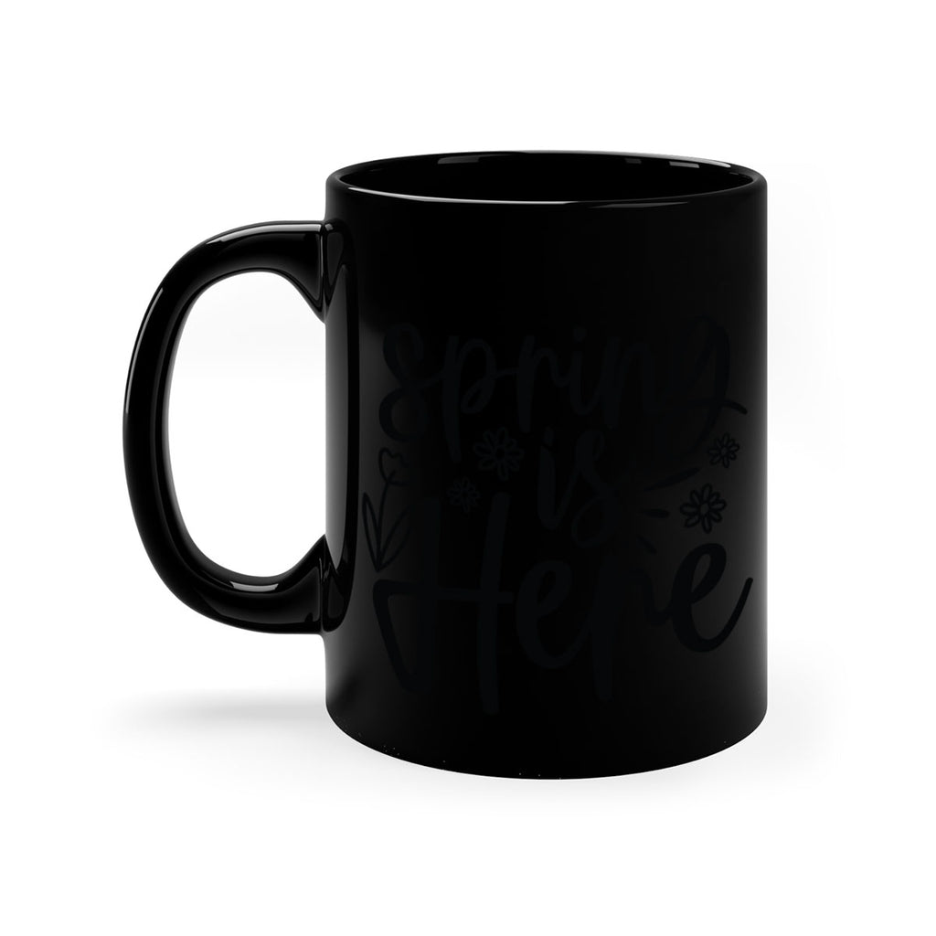 Spring is here  502#- spring-Mug / Coffee Cup