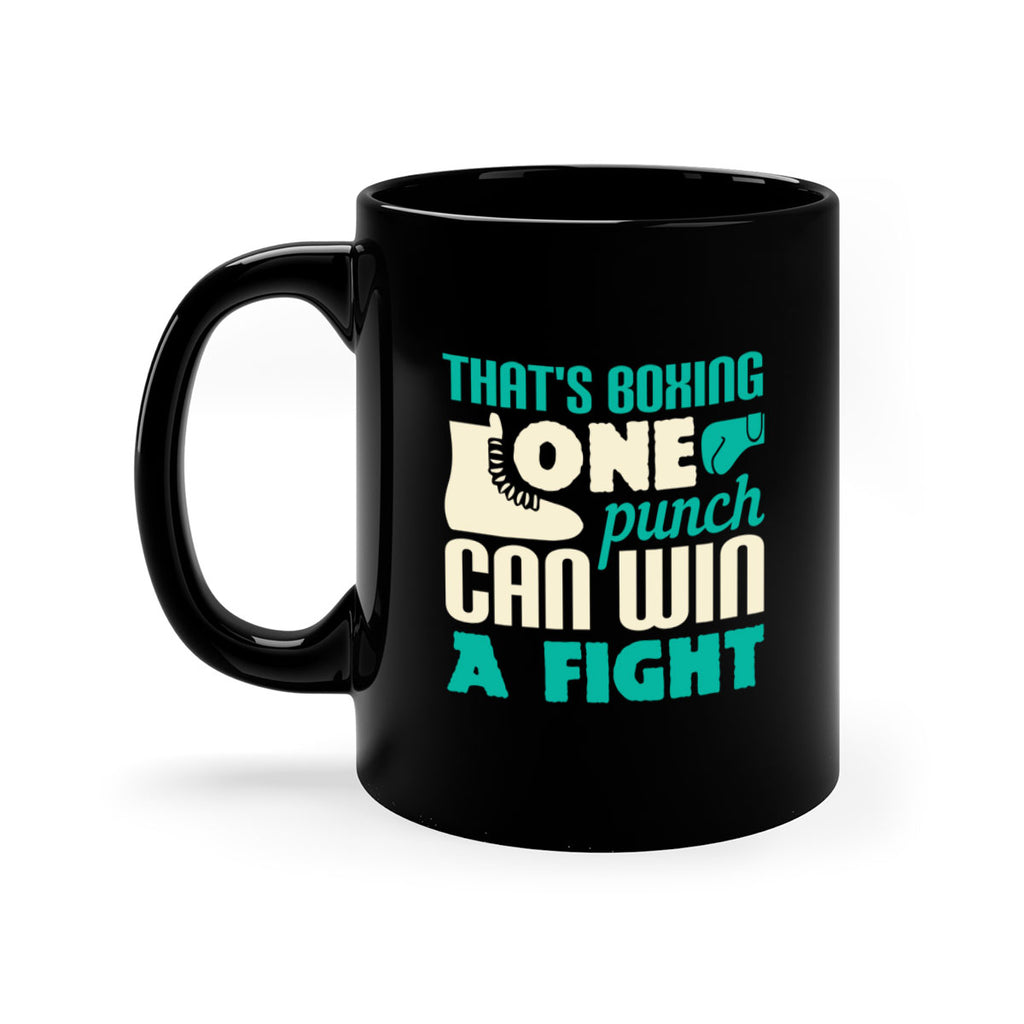 Thats boxing one punch can win a fight 1854#- boxing-Mug / Coffee Cup