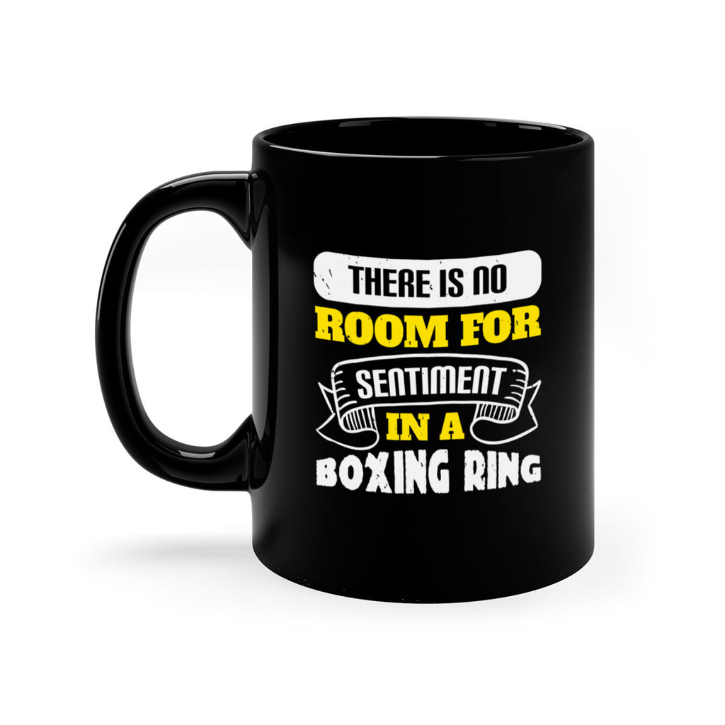 There is no room for sentiment in a boxing ring 1784#- boxing-Mug / Coffee Cup
