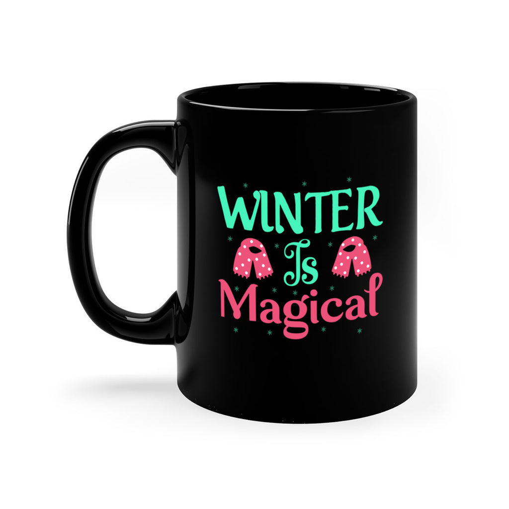 Winter is Magical 560#- winter-Mug / Coffee Cup