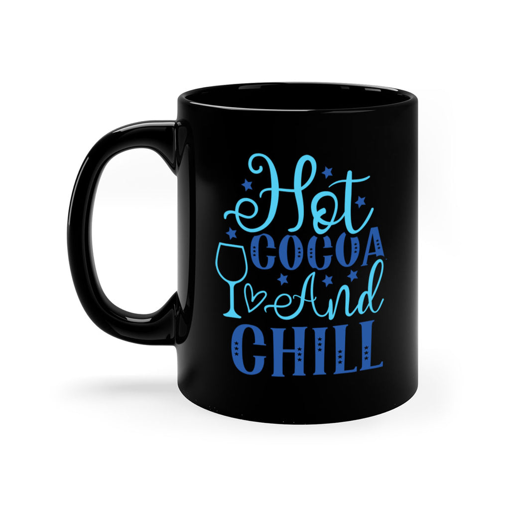 hot cocoa and chill 206#- winter-Mug / Coffee Cup