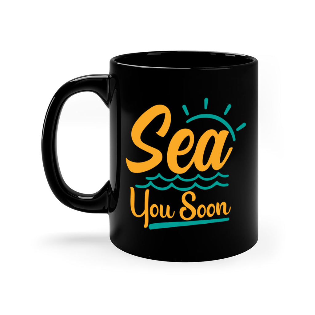 sea you soon Style 76#- Summer-Mug / Coffee Cup