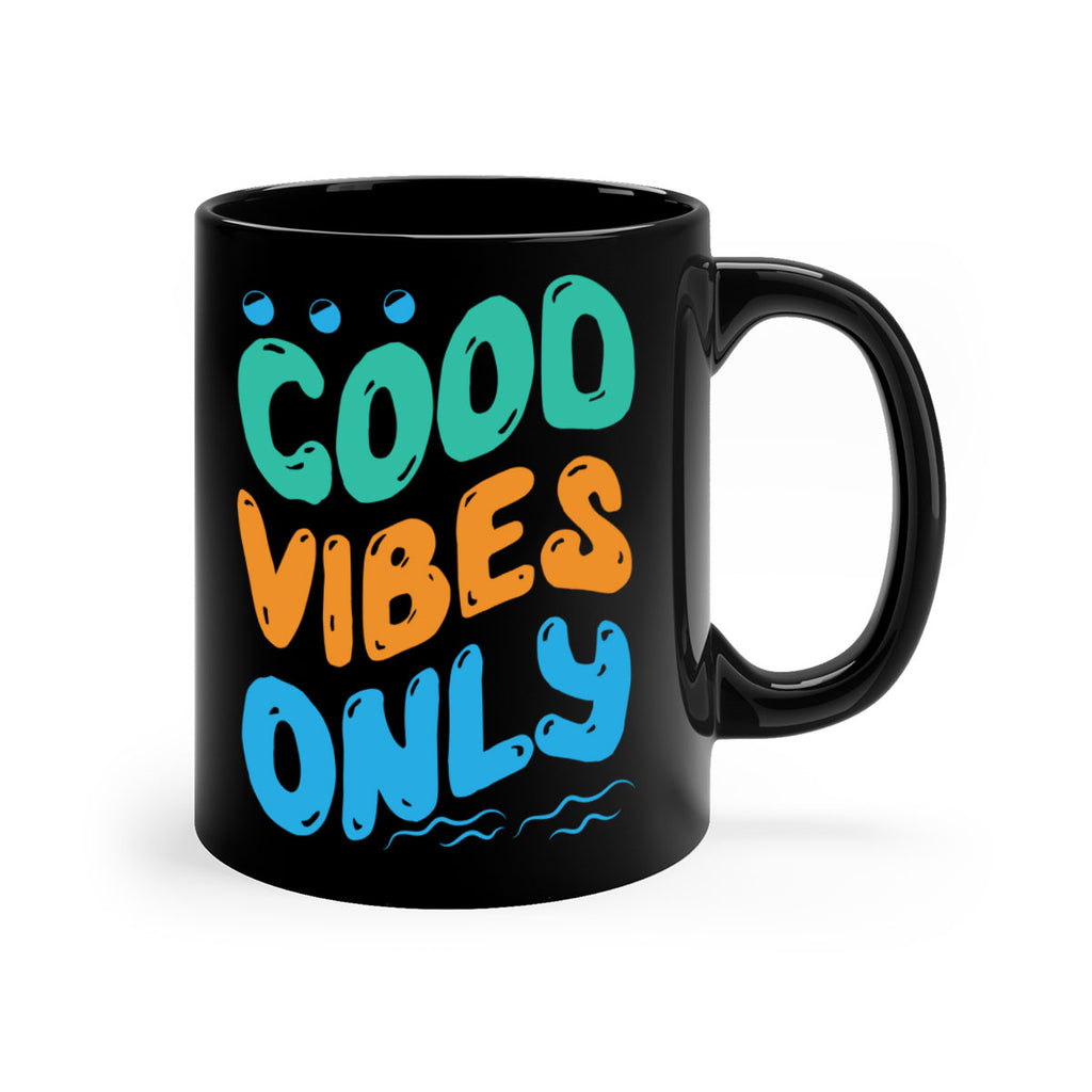 Good Vibes Only Design 200#- mermaid-Mug / Coffee Cup