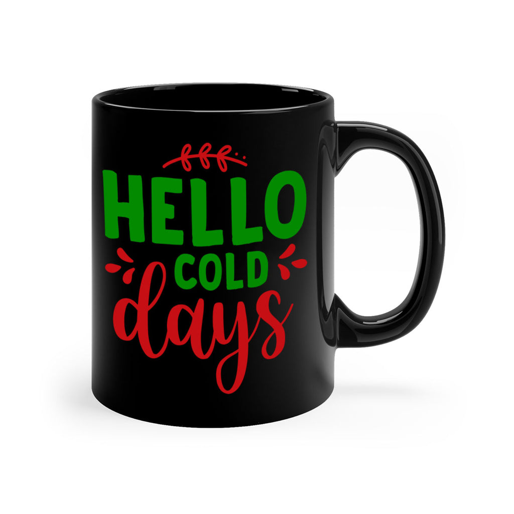 Hello Cold Days 151#- winter-Mug / Coffee Cup