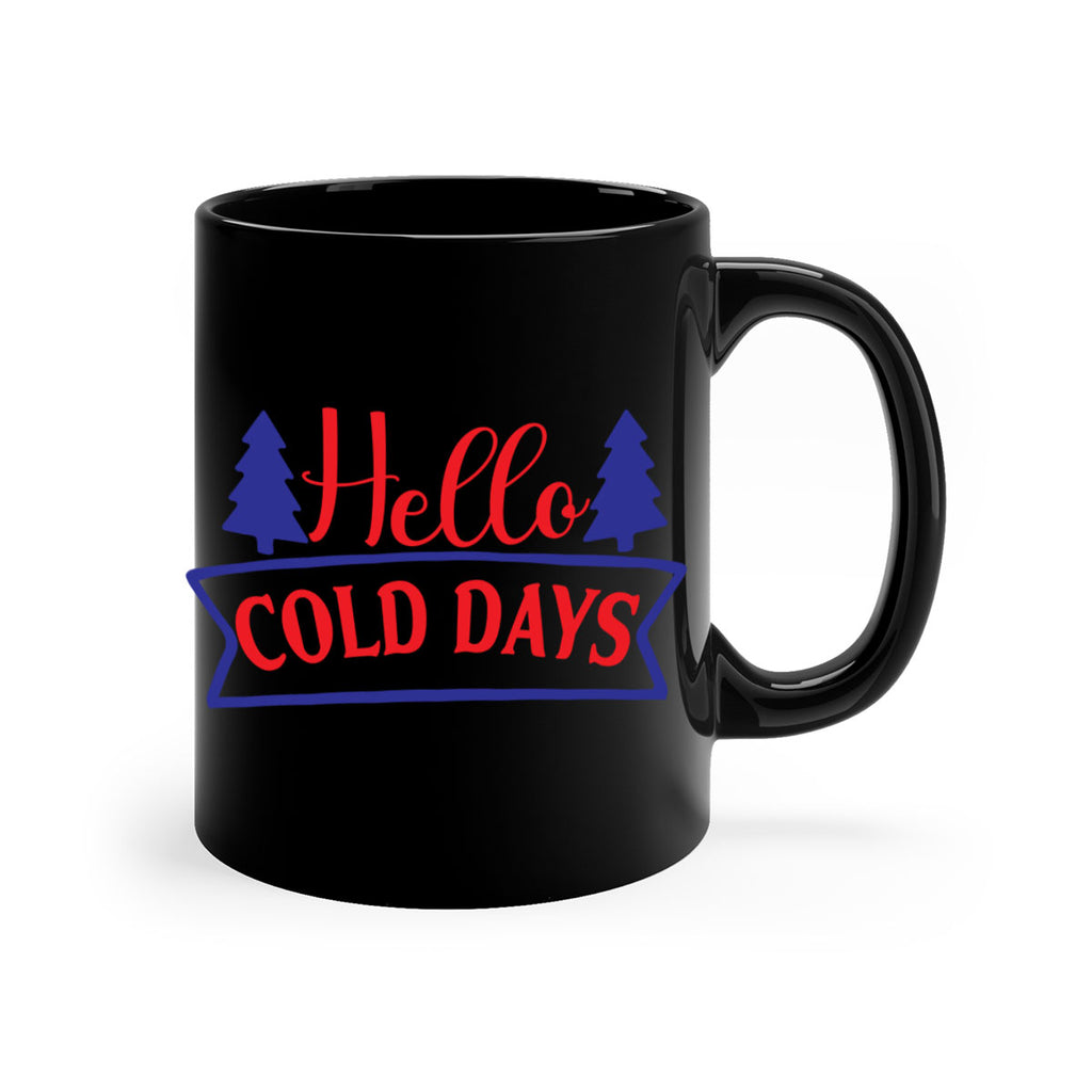 Hello Cold Days 172#- winter-Mug / Coffee Cup