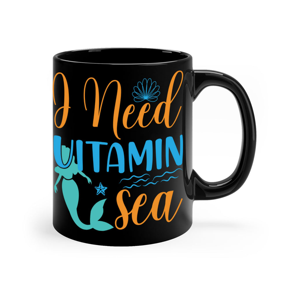 I Need Vitamin Sea 234#- mermaid-Mug / Coffee Cup
