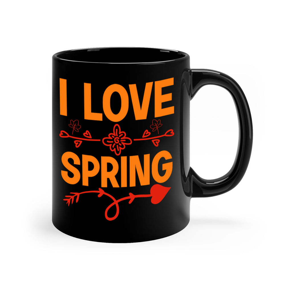 I love spring 271#- spring-Mug / Coffee Cup