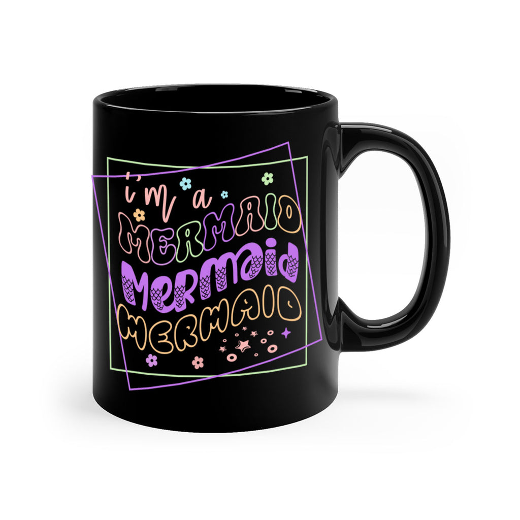 Im A Mermaid 256#- mermaid-Mug / Coffee Cup