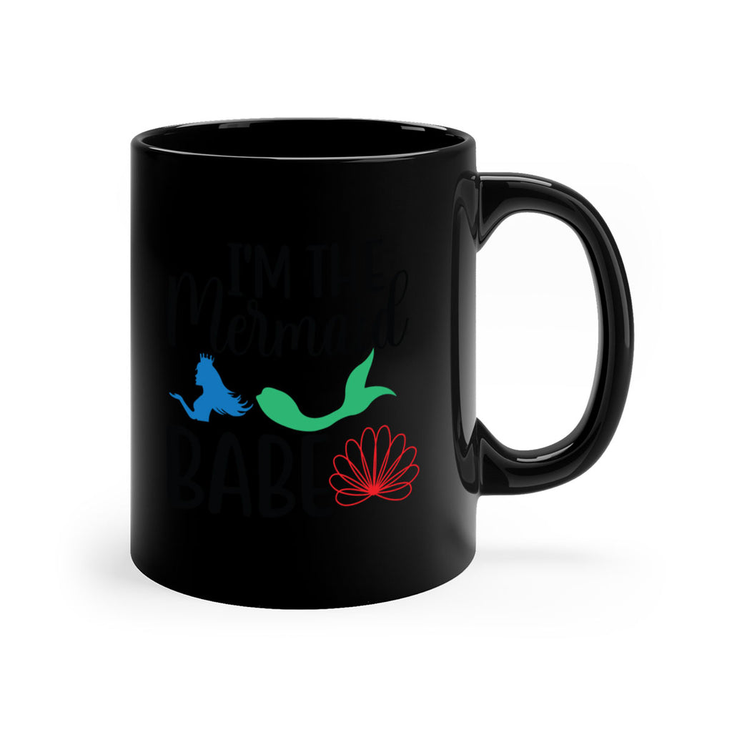 Im the Mermaid Babe 264#- mermaid-Mug / Coffee Cup