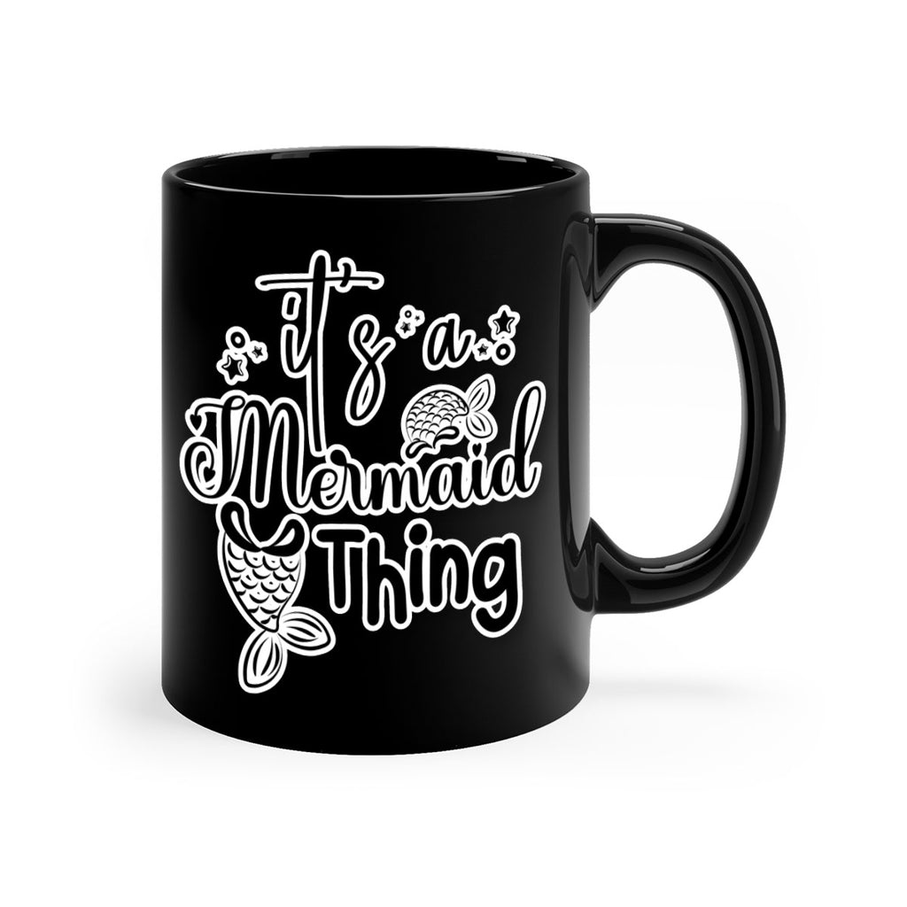 Its A Mermaid Thing 285#- mermaid-Mug / Coffee Cup