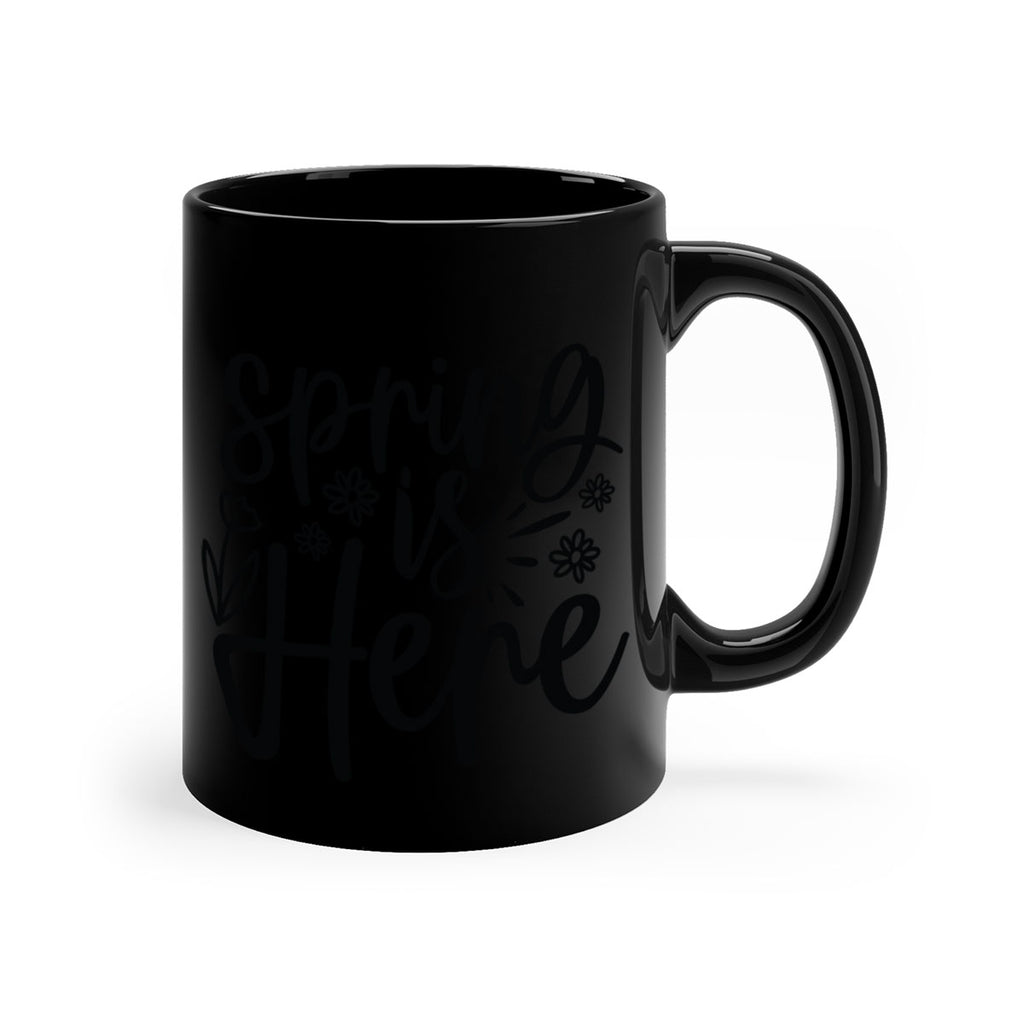Spring is here  502#- spring-Mug / Coffee Cup