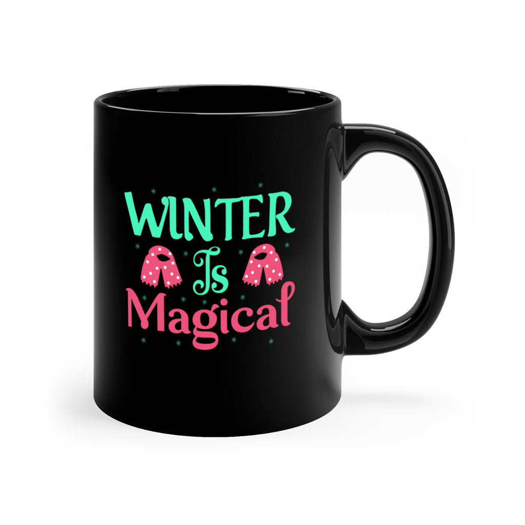Winter is Magical 560#- winter-Mug / Coffee Cup