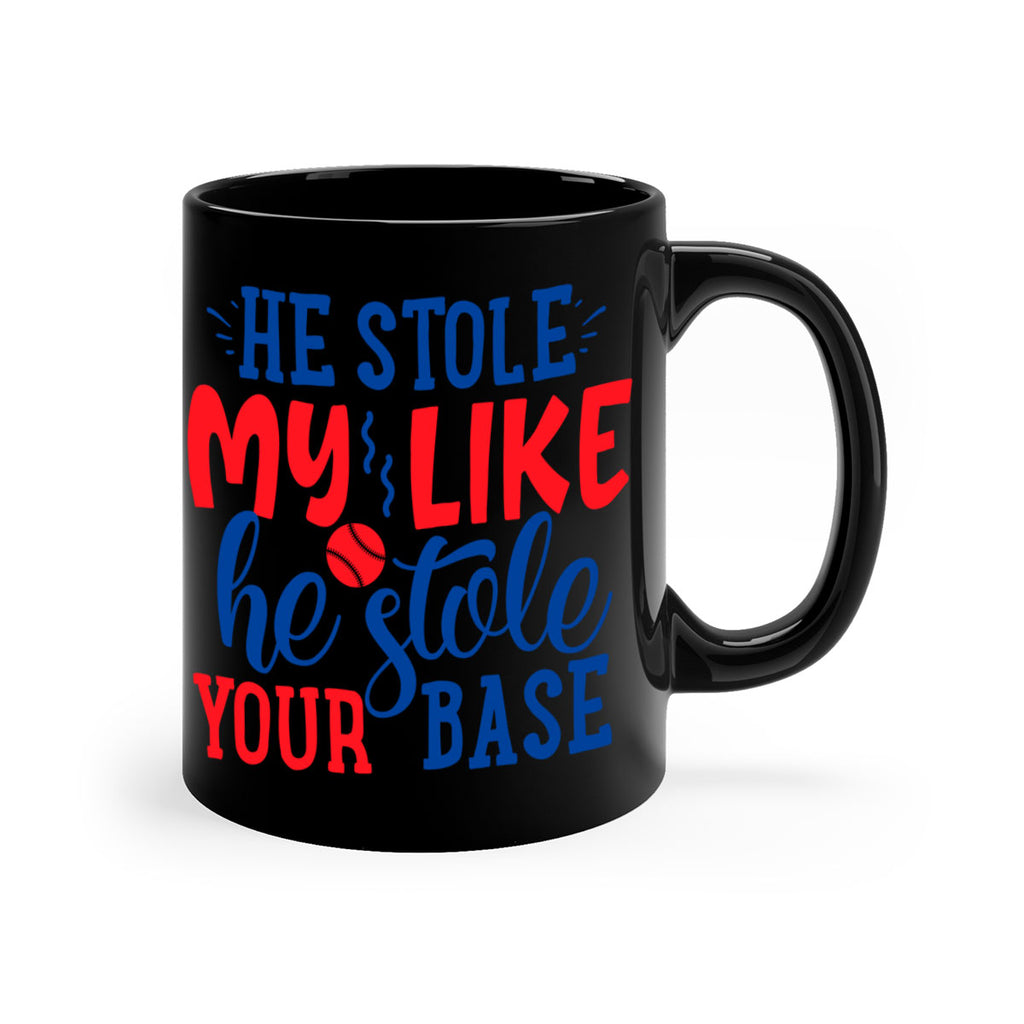 he stole my like he stole your base 2076#- baseball-Mug / Coffee Cup