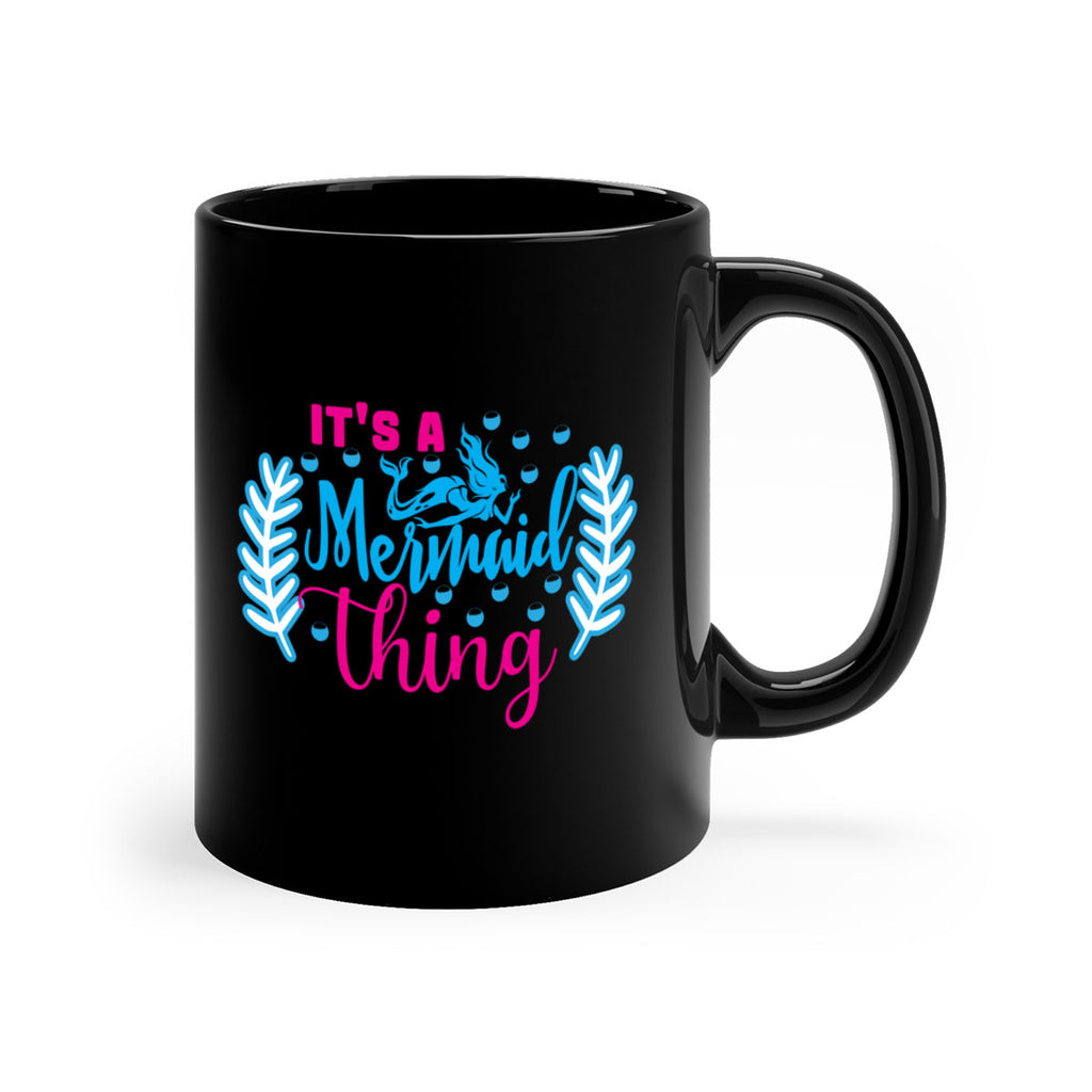 its a mermaid thing 278#- mermaid-Mug / Coffee Cup