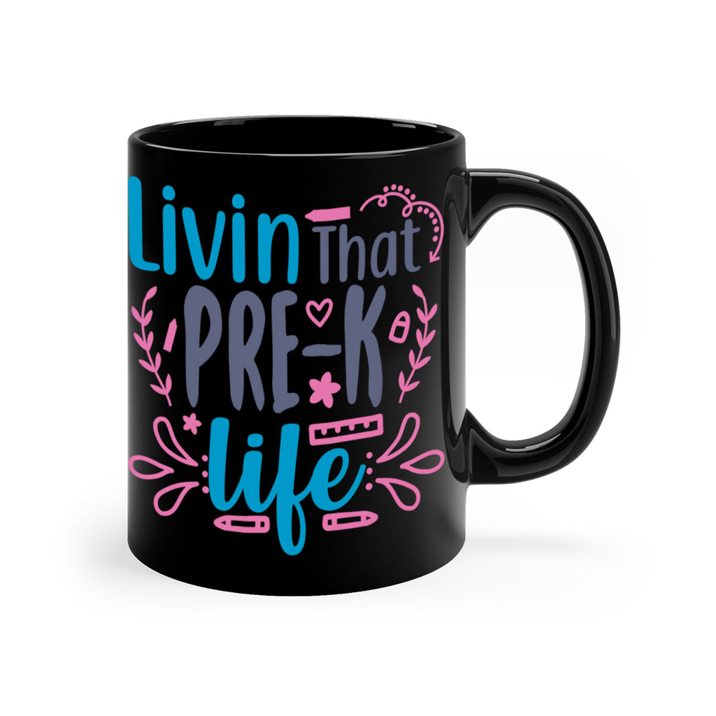 livin that pre k life 18#- preK-Mug / Coffee Cup