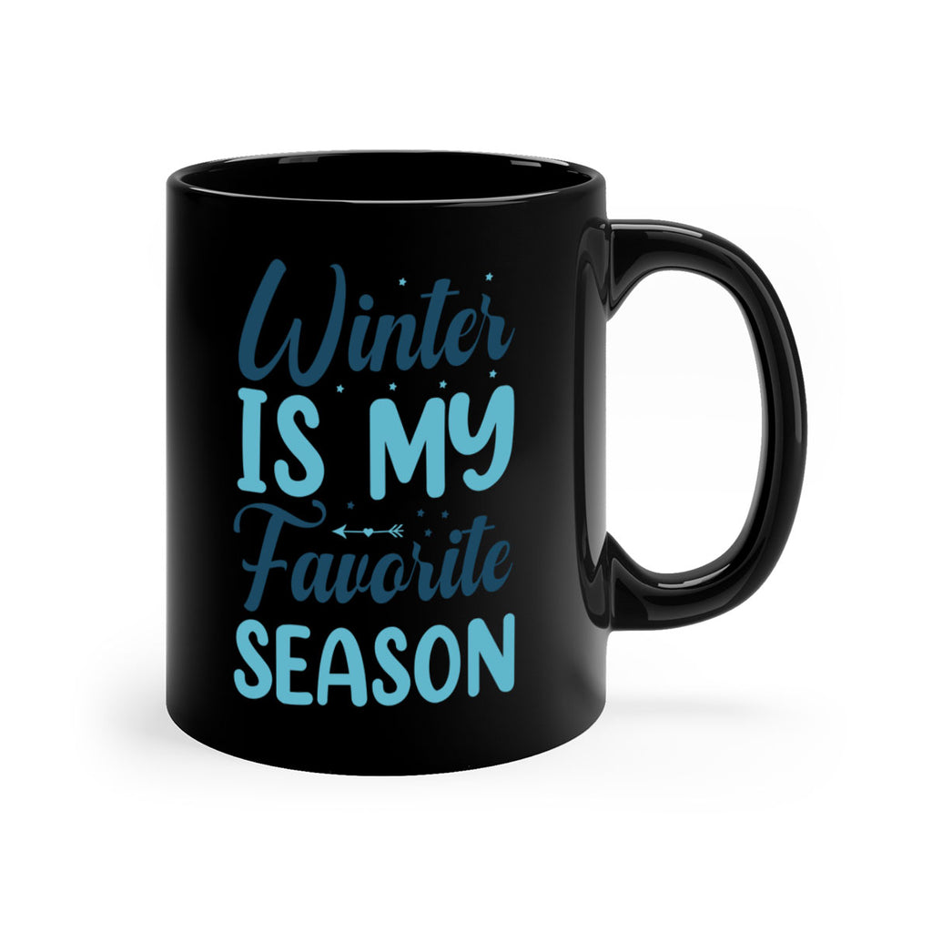 winter is my favorite season 512#- winter-Mug / Coffee Cup