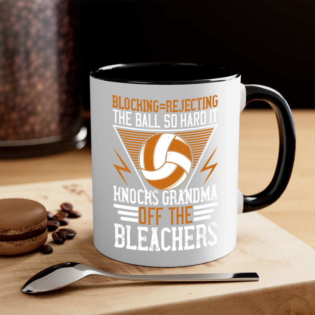 Blockingrejecting the ball so hard it knocks grandma off the bleachers Style 1414#- volleyball-Mug / Coffee Cup