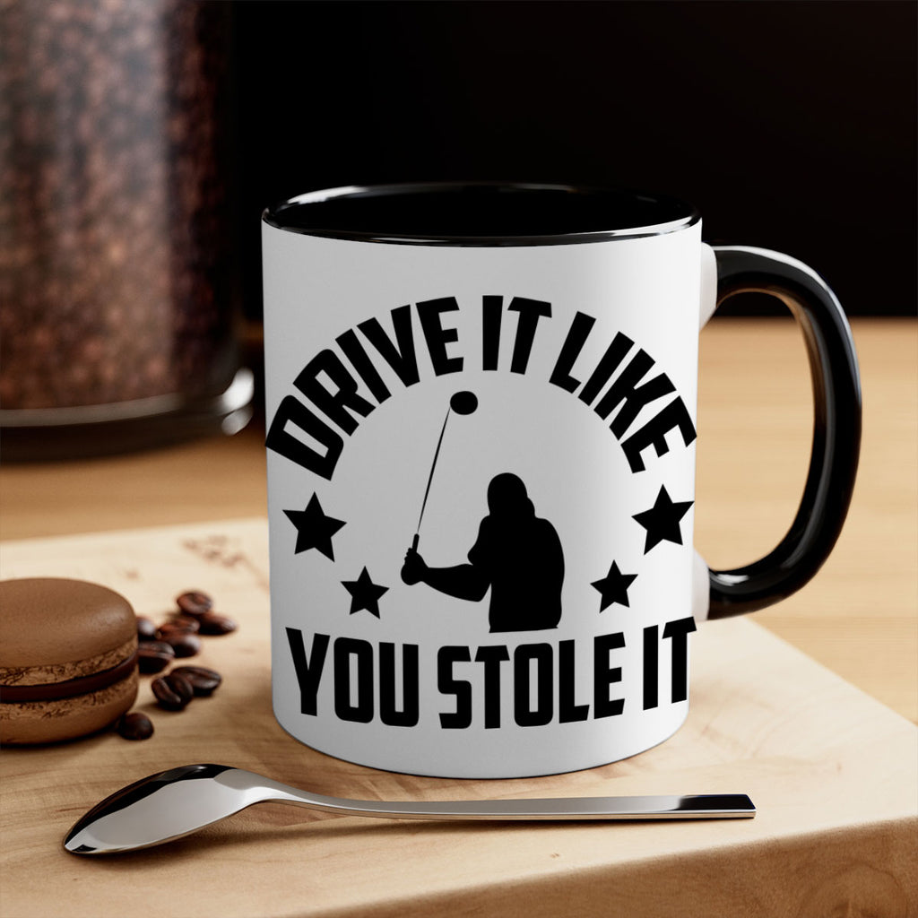 Drive it like you stole it 1325#- golf-Mug / Coffee Cup