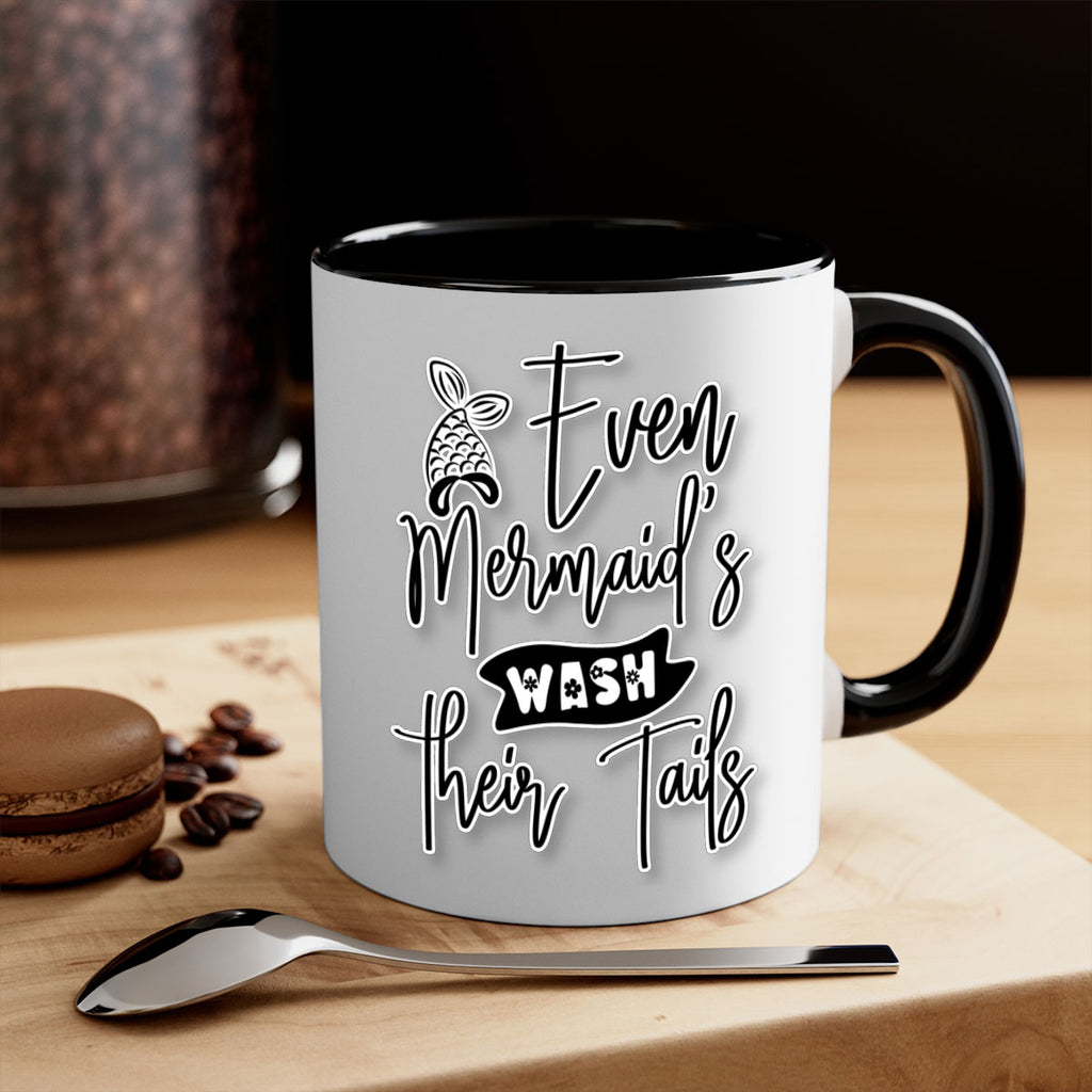 Even Mermaids Wash their Tails 161#- mermaid-Mug / Coffee Cup