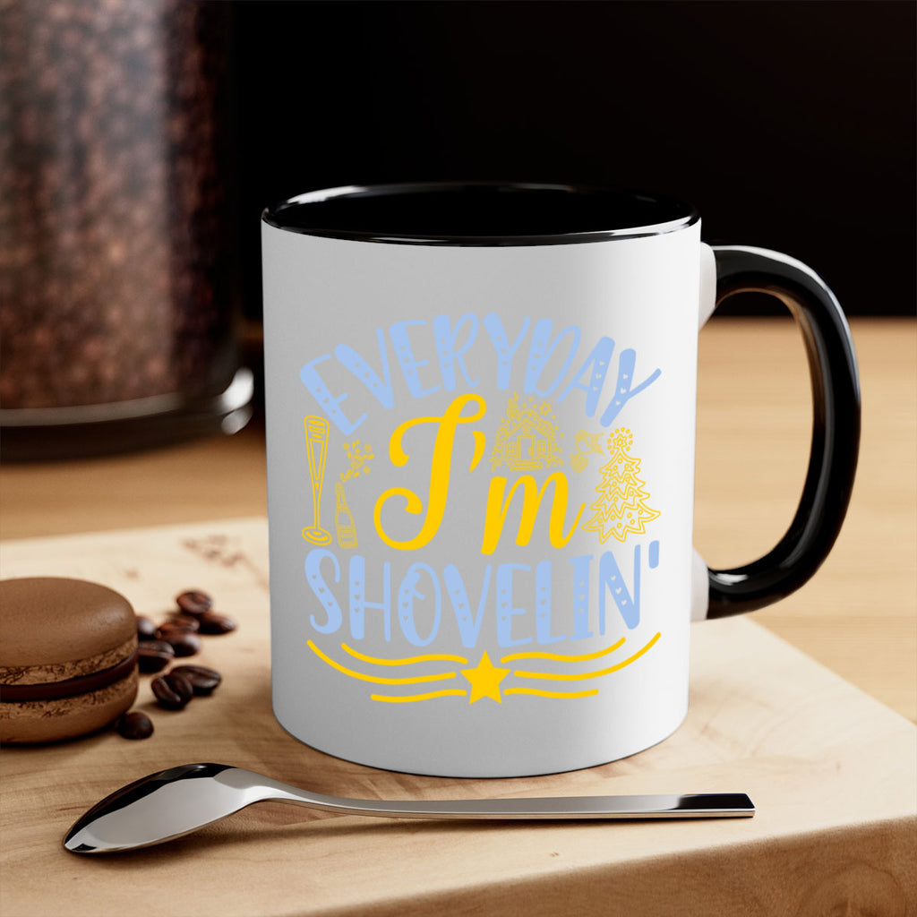 Everyday im shovelin102#- winter-Mug / Coffee Cup