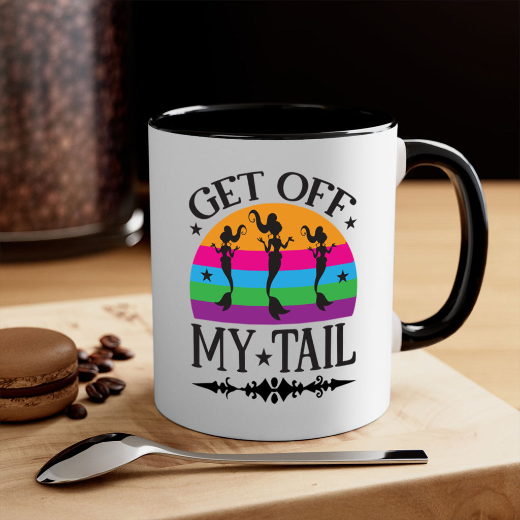 Get off my tail 183#- mermaid-Mug / Coffee Cup