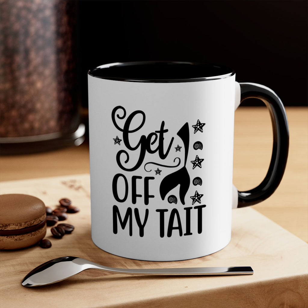 Get off my tail 187#- mermaid-Mug / Coffee Cup