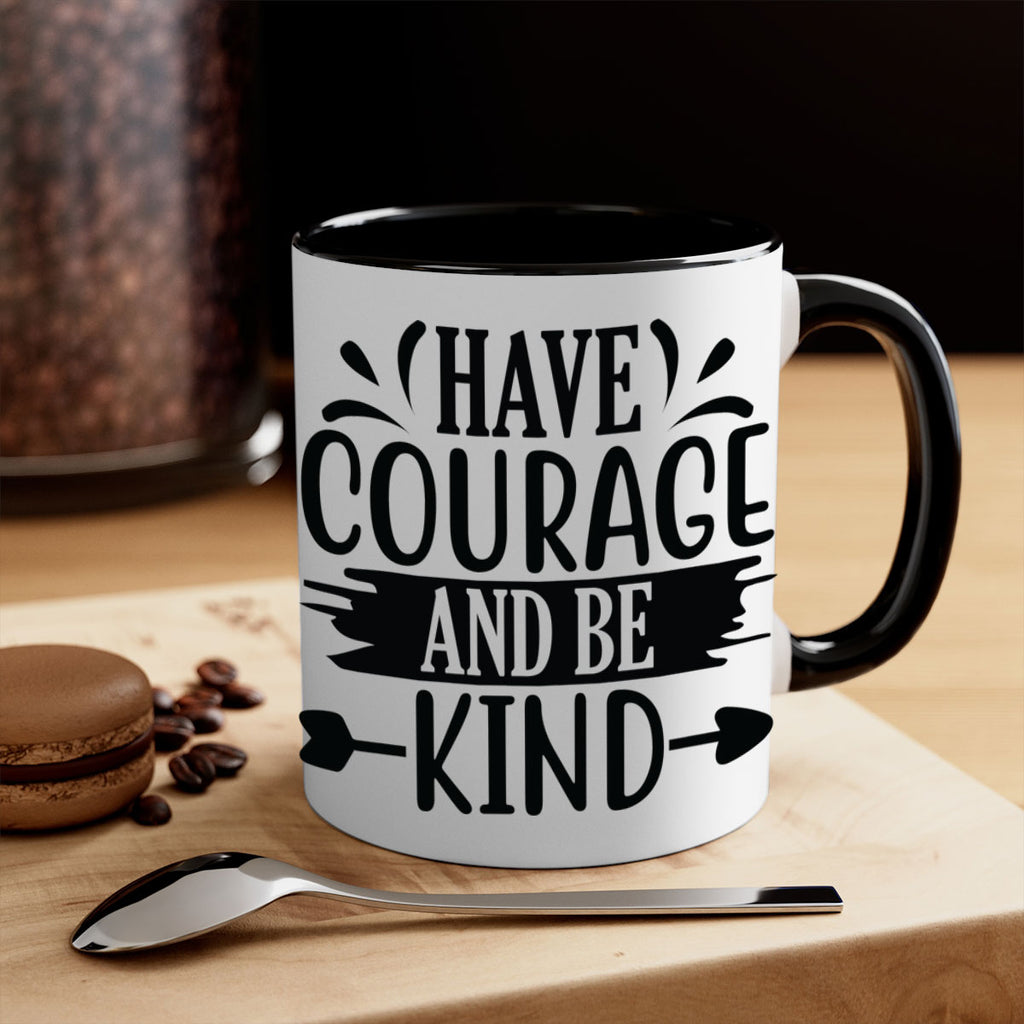 Have courage and be kind 1193#- tennis-Mug / Coffee Cup