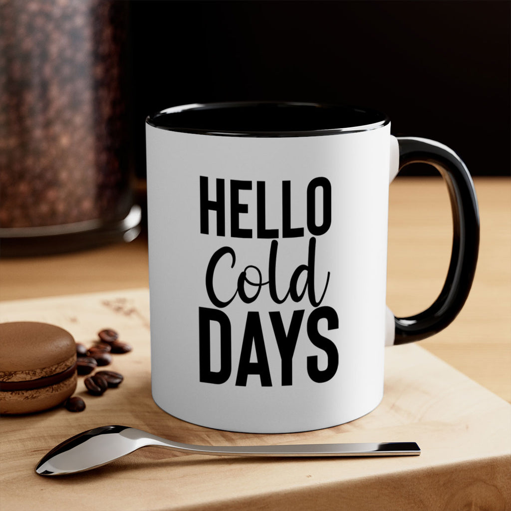 Hello Cold Days 176#- winter-Mug / Coffee Cup