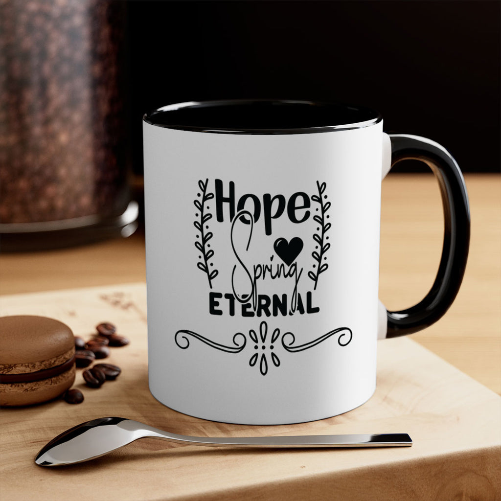 Hope Spring Eternal 254#- spring-Mug / Coffee Cup