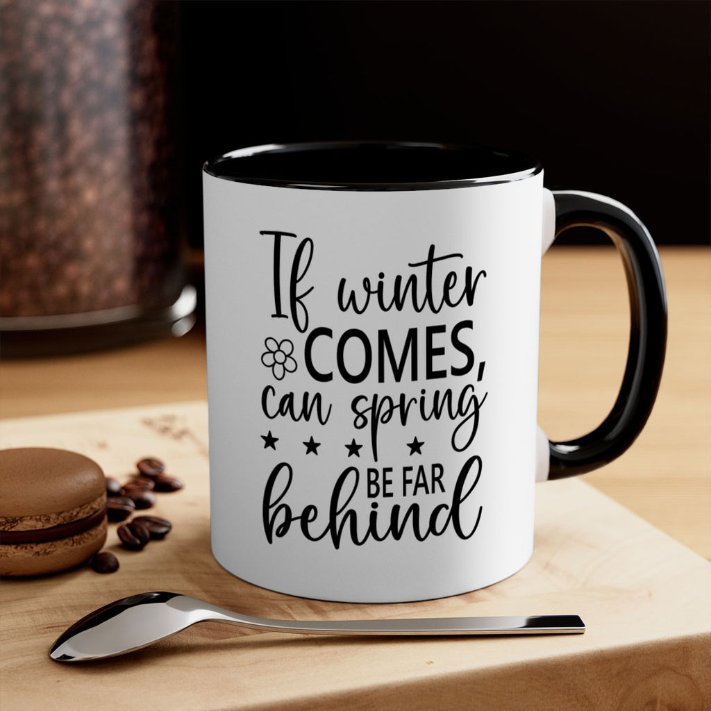 If winter comes can spring 274#- spring-Mug / Coffee Cup