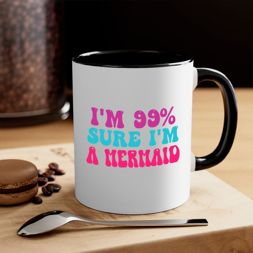Im Sure Im A Mermaid 223#- mermaid-Mug / Coffee Cup