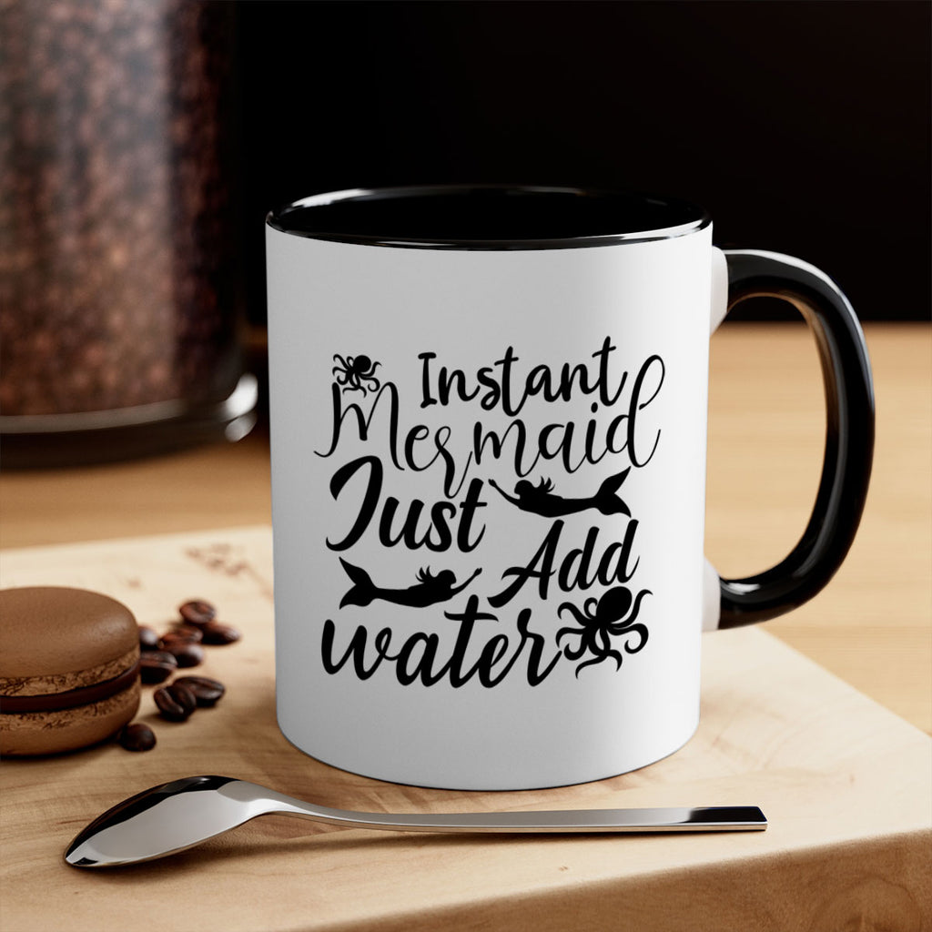 Instant Mermaid Just Add Water 270#- mermaid-Mug / Coffee Cup